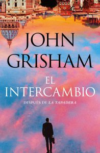 El Intercambio, John Grisham